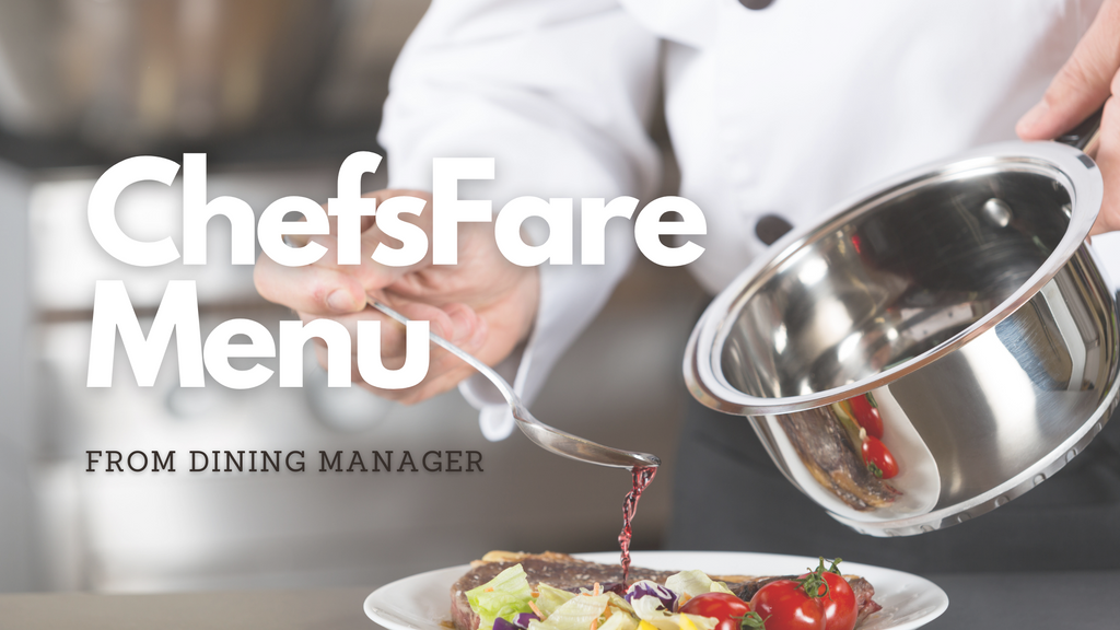 NEW ChefsFare and HealthyFare Menu