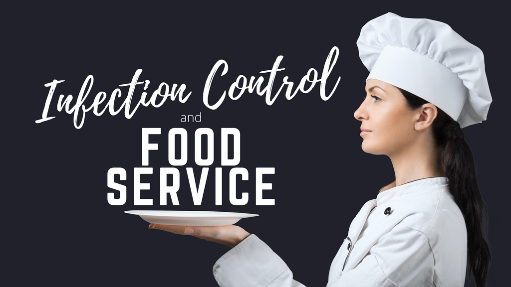 Infection Control + Foodservice