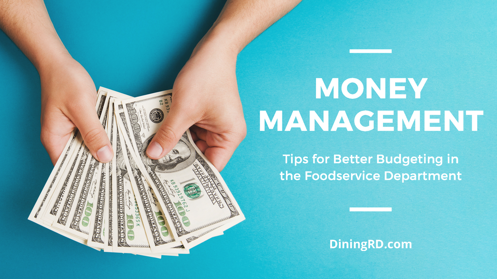 Foodservice Budgets and Money Management